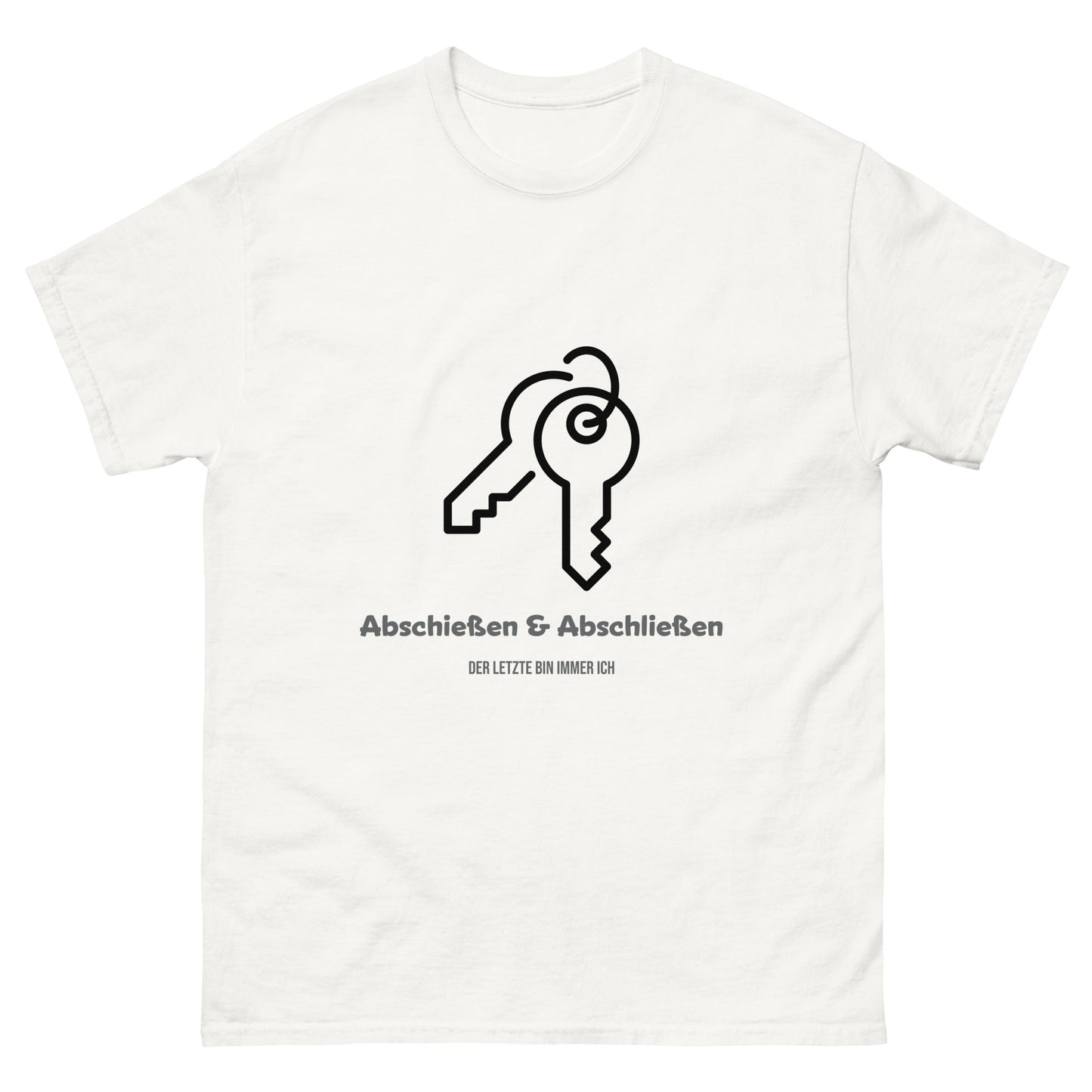 Abschießen & Abschließen Klassisches Herren-T-Shirt