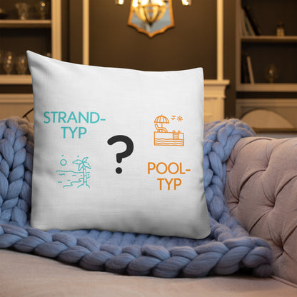 Strand oder Pool - Typ Premium-Kissen